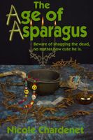 Cover of The Age Of Asparagus by Nicole Chardenet