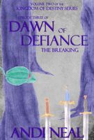 Dawn of Defiance: The Breaking