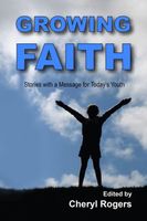 Cover of Growing Faith by Cheryl Rogers