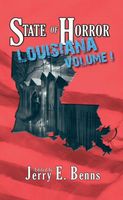 State of Horror: Louisiana Volume I