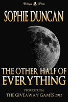 Cover of The Other Half of Everything by Sophie Duncan