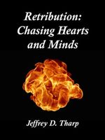 Cover of Retribution: Chasing Hearts and Minds by Jeffrey Tharp