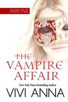 The Vampire Affair (Part Five): Billionaires After Dark