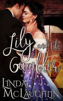Cover of Lily and the Gambler by Linda McLaughlin