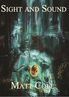 Cover of Sight and Sound by Matt Cole