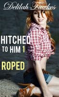 Cover of Roped by Delilah Fawkes