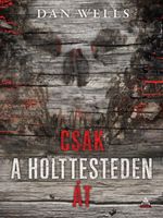 Csak a holttesteden at