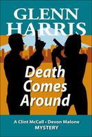 Cover of Death Comes Around by Glenn Harris