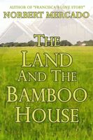 The Land And The Bamboo House