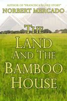 The Land And The Bamboo House
