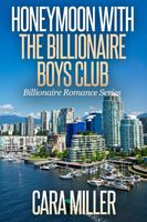 Honeymoon with the Billionaire Boys Club