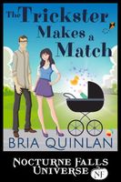 Cover of The Trickster Makes A Match by Bria Quinlan
