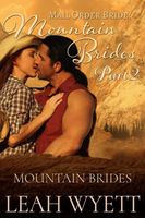 Mail Order Bride: Mountain Brides - Part 2