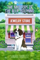 Cover of The Mystery of the Blue Dolphins by Sandra Baublitz