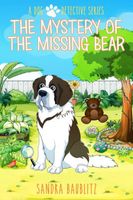 Cover of The Mystery of the Missing Bear by Sandra Baublitz