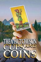 Cover of Cups and Coins by Thea Hutcheson