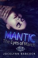 MANTIC: The Eyes Of March