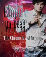 Cover of The Rising Empire of the UnDead by M.M. Shelley