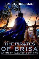Cover of The Pirates of Brisa by Paul E. Horsman