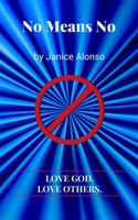Cover of No Means No by Janice Alonso