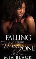 Falling For The Wrong One 4