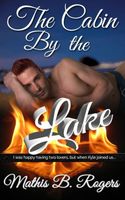 Cover of The Cabin By the Lake by Mathis B. Rogers