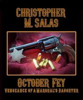 Cover of Vengeance of a Marshal's Daughter by Christopher M. Salas