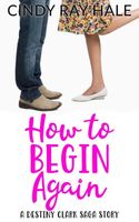 How to Begin Again