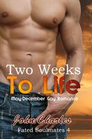 Cover of Two Weeks To Life by John Charles