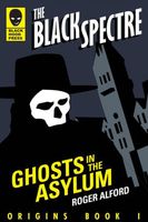Cover of Ghosts in the Asylum by Roger Alford