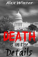 Cover of Death Is in the Details by Alex Winter