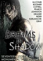 Dreams in Shadow: Seventeen Stories All Told