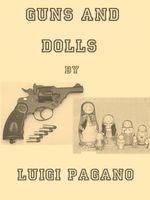 Cover of Guns and Dolls by Luigi Pagano