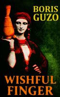 Cover of Wishful Finger by Boris Guzo
