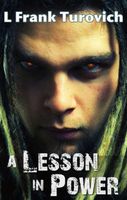 Cover of A Lesson in Power by L. Frank Turovich