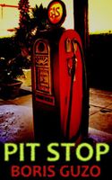 Cover of Pit Stop by Boris Guzo