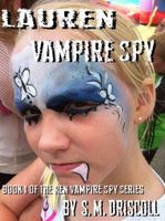 Cover of Lauren Vampire Spy by S. Driscoll