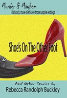 Cover of Shoe's On The Other Foot by Rebecca Buckley