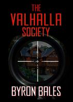Cover of The Valhalla Society by Byron Bales