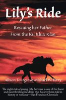 Cover of Lily's Ride: Saving her Father from the Ku Klux Klan by Michael W. Perry