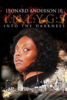 Cover of Into The Darkness by Leonard Anderson Jr.