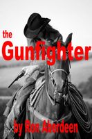 Cover of The Gunfighter by Ron Aberdeen
