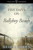 Five Days on Ballyboy Beach