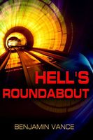 Cover of Hell's Roundabout by Benjamin Vance