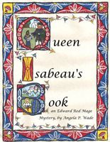 Queen Isabeau's Book: an Edward Red Mage mystery