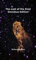 Cover of The Last of His Kind - Omnibus Edition by Richard Buttars