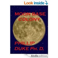 Cover of Moon Base Colony by Phillip Duke