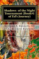 Ed's Journey: Shadows of the Nights Tournament