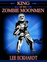 KING OF THE ZOMBIE MOONMEN