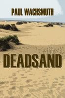 Cover of Deadsand by Paul Wachsmuth